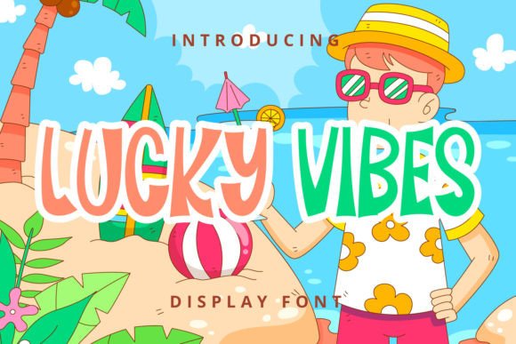 How Lucky Vibes Font Can Build Your Brand Story