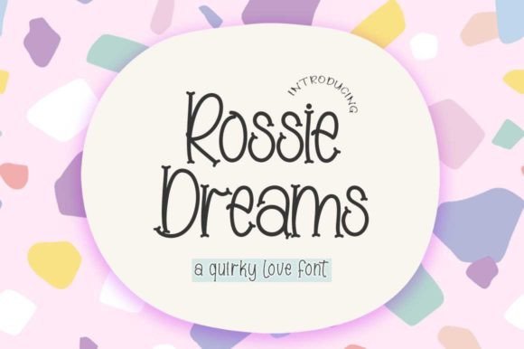 Rossie Dreams Font: A Modern Display Typeface for Digital Brands